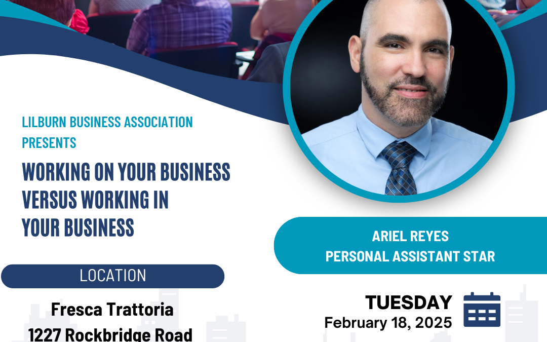 LBA Meeting – Feb 18 – Fresca Trattoria – Working on Your Business Versus Working In Your Business