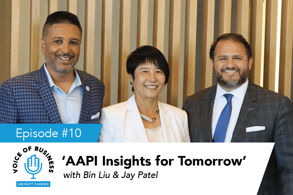 Voice of Business – AAPI Insights for Tomorrow with Bin Liu & Jay Patel