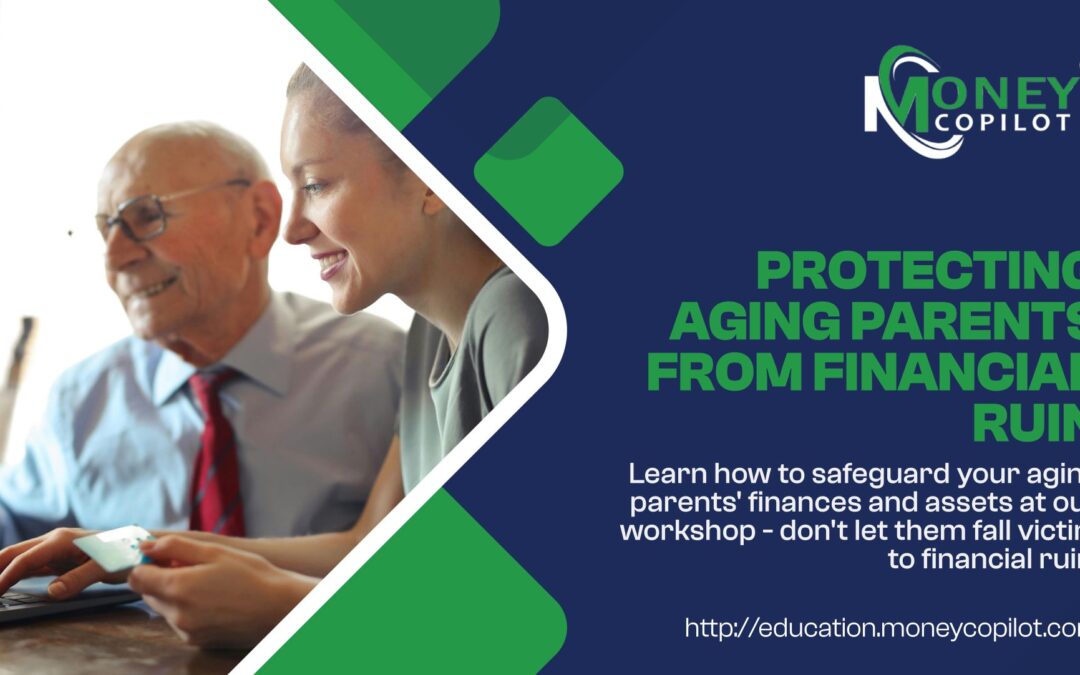 Protecting Aging Parents from Financial Ruin